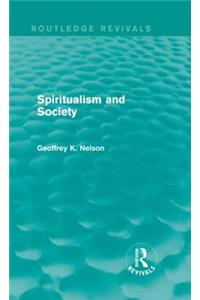 Spiritualism and Society (Routledge Revivals)