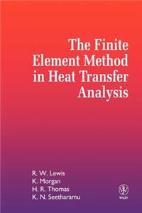 Finite Element Method in Heat Transfer Analysis