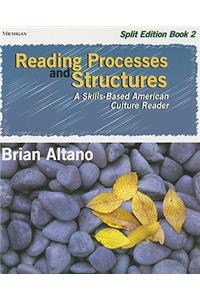 Reading Processes and Structures, Book 2: A Skills-Based American Culture Reader: Split Edition
