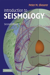 Introduction to Seismology South Asian Edition