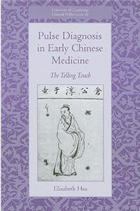 Pulse Diagnosis in Early Chinese Medicine