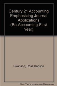 Century 21 Accounting Emphasizing Journal Applications