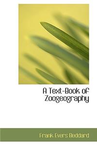 A Text-Book of Zoogeography