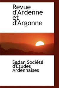 Revue D'Ardenne Et D'Argonne
