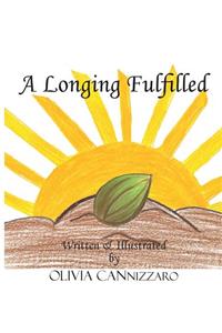 A Longing Fulfilled