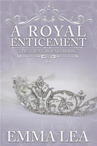 Royal Enticement