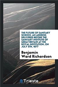 The Future of Sanitary Science