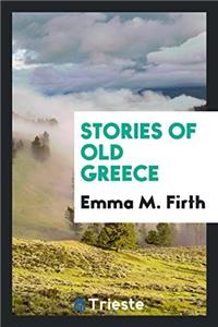 STORIES OF OLD GREECE