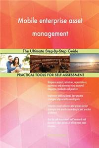 Mobile enterprise asset management The Ultimate Step-By-Step Guide
