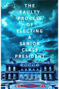 Faulty Process of Electing a Senior Class President