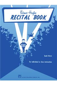 Palmer-Hughes Accordion Course Recital Book, Bk 3