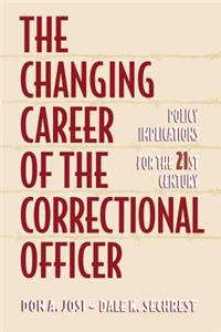 Changing Career of the Correctional Officer
