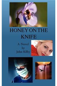 Honey on the Knife