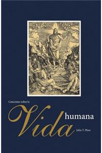 Un Catecismo Menor Sobre La Vida Humana