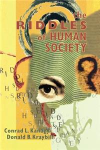 Riddles of Human Society