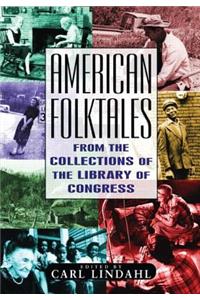 American Folktales: From the Collections of the Library of Congress