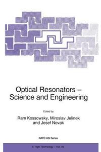 Optical Resonators -- Science and Engineering