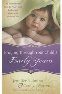 Praying Through Your Child's Early Years