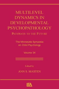 Multilevel Dynamics in Developmental Psychopathology