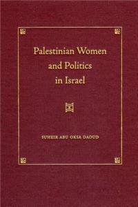 Palestinian Women and Politics in Israel