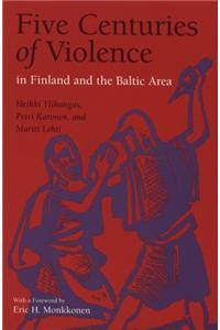 5 Centuries of Violence in Finland