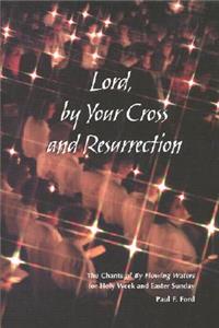 Lord, By Your Cross And Resurrection