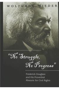 No Struggle, No Progress