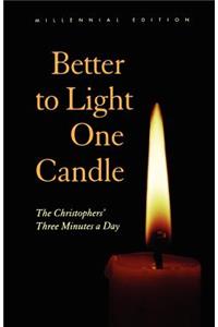 Better to Light One Candle