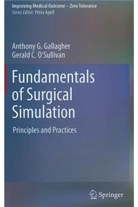 Fundamentals of Surgical Simulation