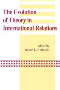 Evolution of Theory in International Relations