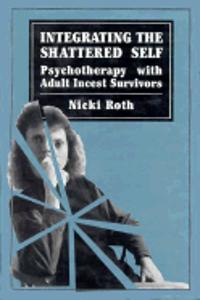Integrating the Shattered Self