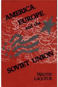 America, Europe, and the Soviet Union