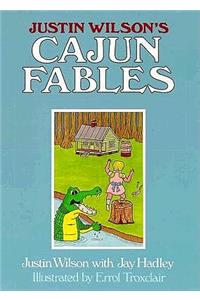 Justin Wilson's Cajun Fables