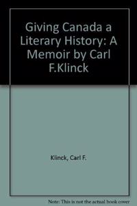 Giving Canada a Literary History