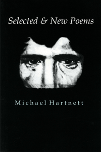 Selected & New Poems Michael Hartnett