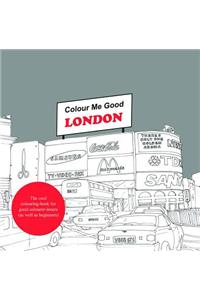 Colour Me Good: London