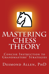 Mastering Chess Theory