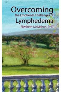 Overcoming the Emotional Challenges of Lymphedema