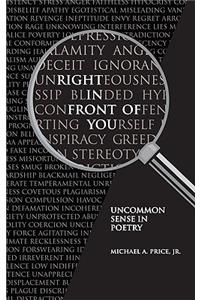 Right in Front of You: Uncommon Sense in Poetry