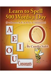 Learn to Spell 500 Words a Day