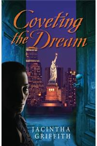 Coveting the Dream
