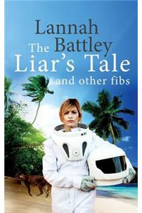 The Liar's Tale: And Other Fibs