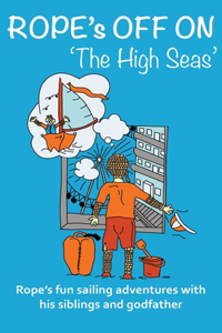 Rope's off to 'The High Seas'