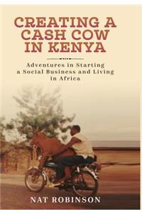 Creating a Cash Cow in Kenya