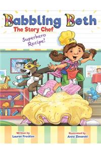 Babbling Beth The Story Chef