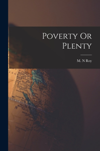 Poverty Or Plenty