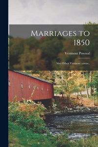 Marriages to 1850