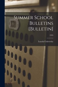 Summer School Bulletins [Bulletin]; 1935