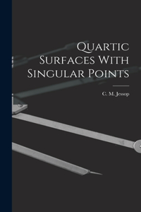 Quartic Surfaces With Singular Points