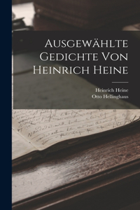 Ausgewählte Gedichte von Heinrich Heine